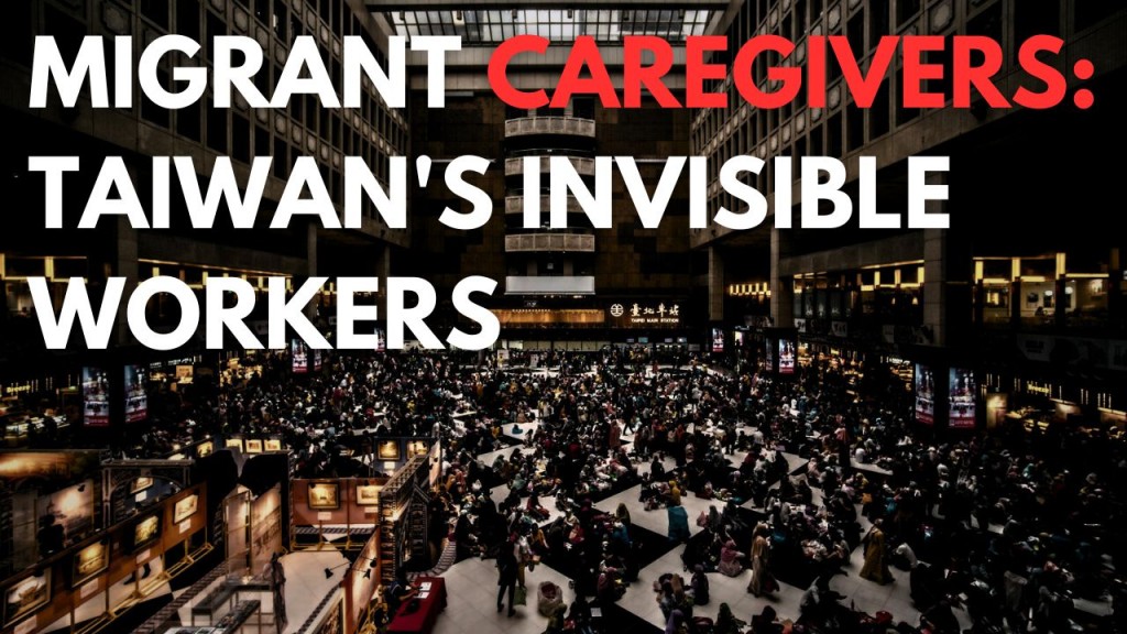 New documentary: 'Migrant Caregivers: Taiwan's Invisible Workers'